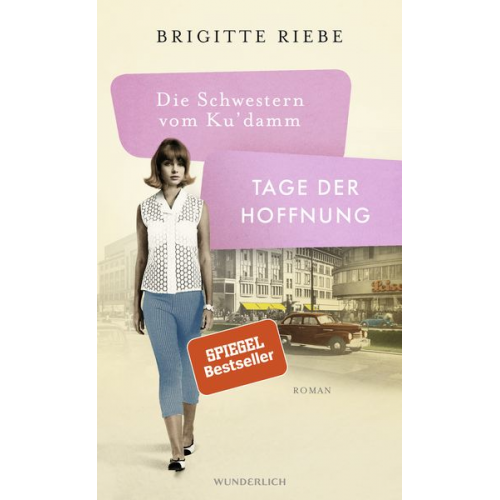 Brigitte Riebe - Die Schwestern vom Ku'damm: Tage der Hoffnung