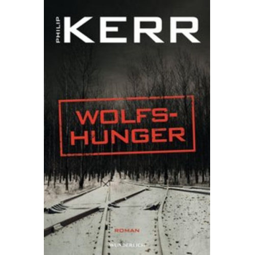 Philip Kerr - Wolfshunger