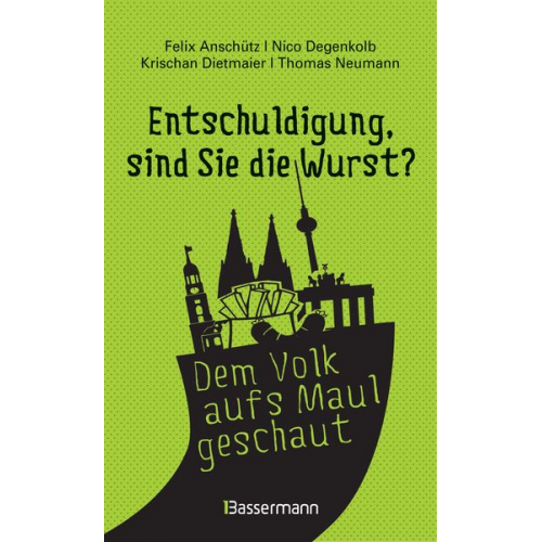 Felix Anschütz Nico Degenkolb Krischan Dietmaier Thomas Neumann - "Entschuldigung, sind Sie die Wurst?"