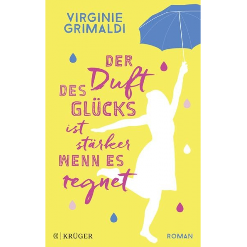 Virginie Grimaldi - Der Duft des Glücks ist stärker, wenn es regnet