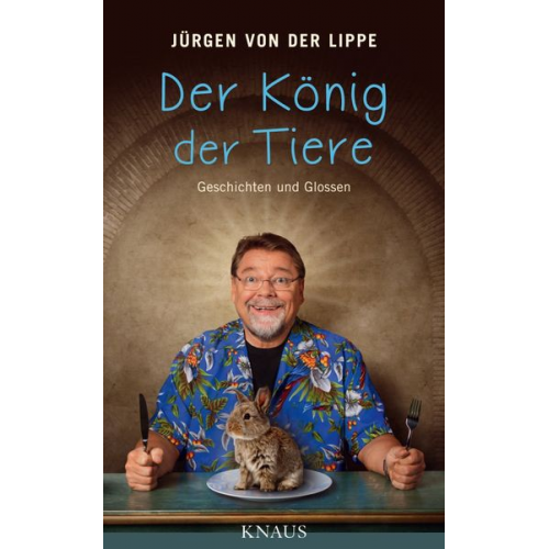 Jürgen von der Lippe - Der König der Tiere