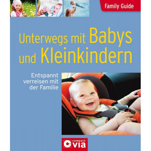 Eva Kern - Unterwegs mit Babys und Kleinkindern - Entspannt verreisen mit der Familie