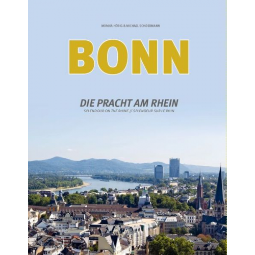 Monika Hörig - Bonn - Die Pracht am Rhein