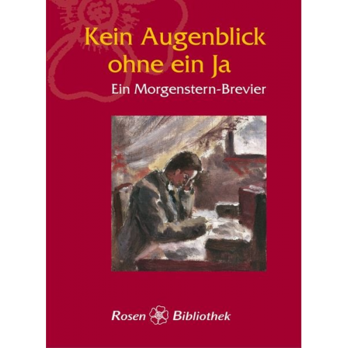 Christian Morgenstern - Kein Augenblick ohne ein Ja