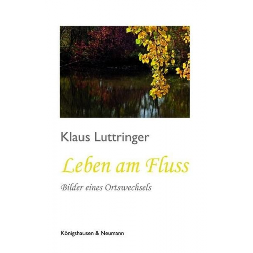 Klaus Luttringer - Leben am Fluss