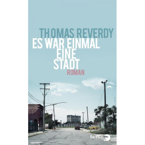 Thomas Reverdy - Es war einmal eine Stadt