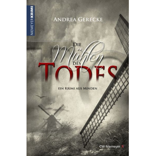 Andrea Gerecke - Die Mühlen des Todes