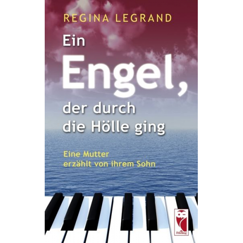 Regina Legrand - Ein Engel, der durch die Hölle ging