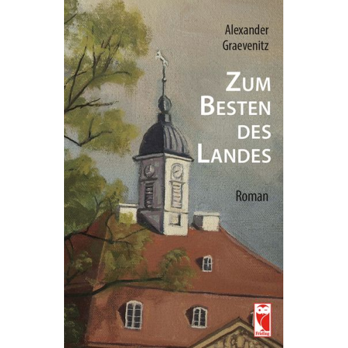 Alexander Graevenitz - Zum Besten des Landes