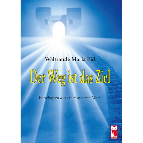 Waltraude-Maria Eid - Der Weg ist das Ziel