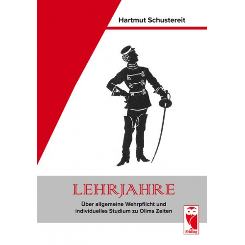 Hartmut Schustereit - Lehrjahre – Über allgemeine Wehrpflicht und individuelles Studium zu Olims Zeiten