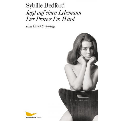 Sybille Bedford - Jagd auf einen Lebemann - Der Prozess Dr. Ward