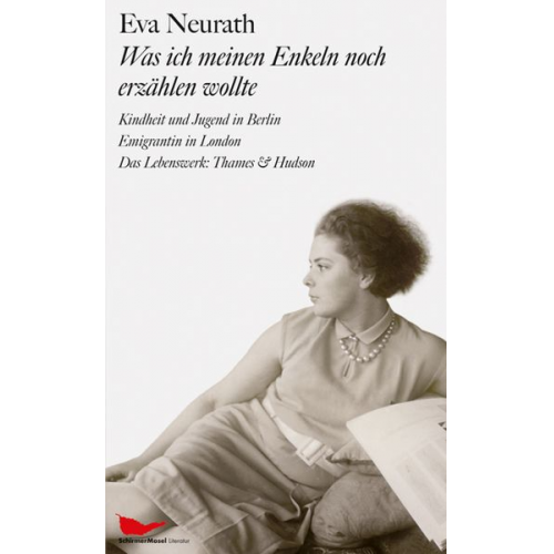 Eva Neurath - Was ich meinen Enkeln noch erzählen wollte