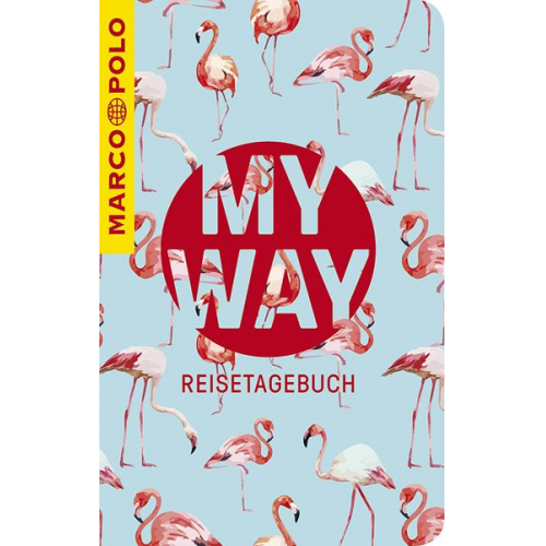 Ralf Christofori - MARCO POLO My Way Reisetagebuch Flamingos