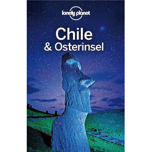 Carolyn McCarthy - LONELY PLANET Reiseführer Chile und Osterinsel