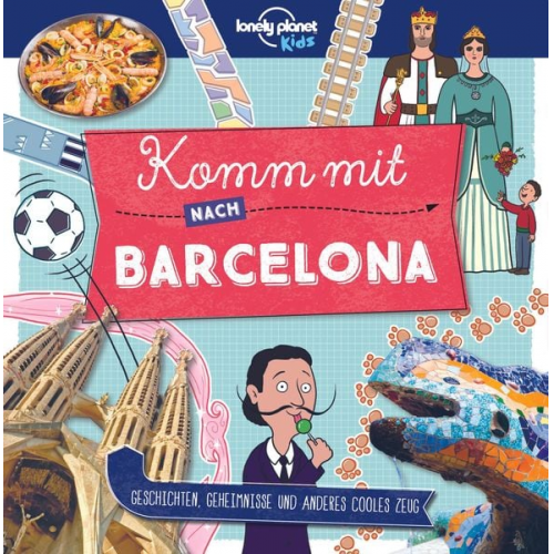 Lonely Planet - LONELY PLANET Kinderreiseführer Komm mit nach Barcelona