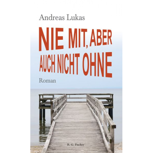 Andreas Lukas - Nie mit, aber auch nicht ohne