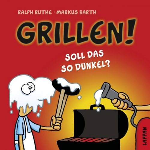 Markus Barth Ralph Ruthe - Grillen!