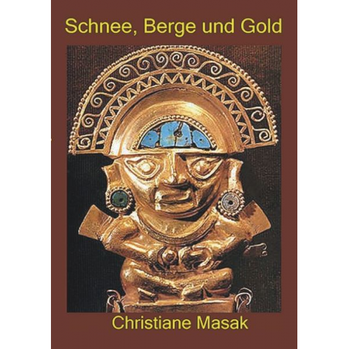 Christiane Masak - Schnee, Berge und Gold