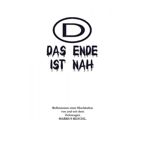 Markus Reichl - Das Ende ist nah