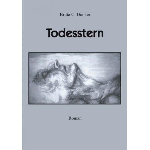 Britta C. Dunker - Todesstern
