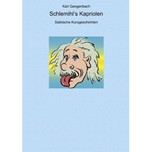 Karl Gengenbach - Schlemihl's Kapriolen