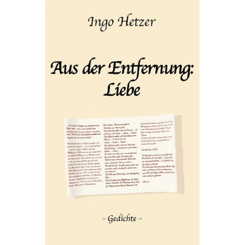 Ingo Hetzer - Aus der Enfernung: Liebe