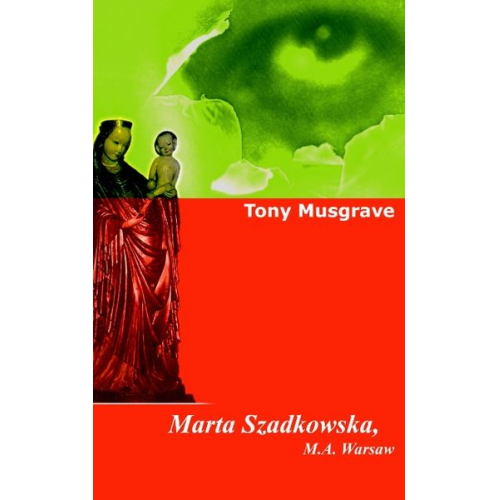 Tony Musgrave - Marta Szadkowska, M. A. Warsaw