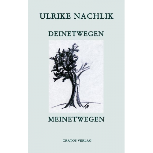 Ulrike Nachlik - Deinetwegen - Meinetwegen