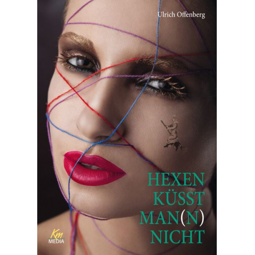 Ulrich Offenberg - Hexen Küsst Man(n) Nicht