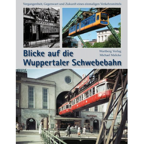 Michael Malicke - Blicke auf die Wuppertaler Schwebebahn