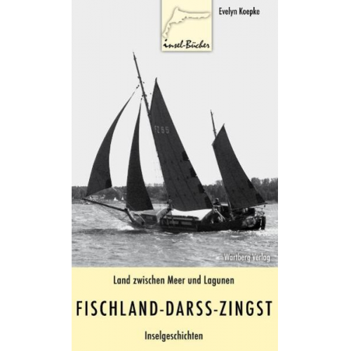 Evelyn Koepke - Land zwischen Meer und Lagunen. Fischland-Darß-Zingst