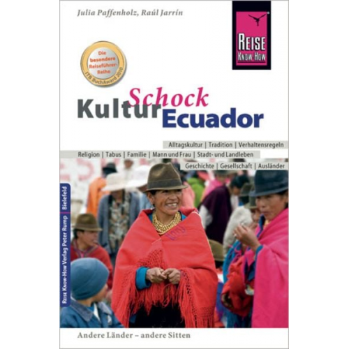 Julia Paffenholz Raúl Jarrin - Reise Know-How KulturSchock Ecuador
