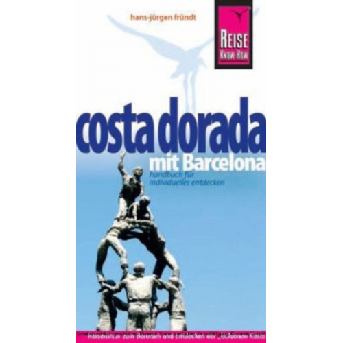 Hans-Jürgen Fründt - Reise Know-How Costa Dorada mit Barcelona