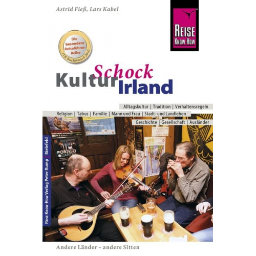 Lars Kabel Astrid Fiess - Reise Know-How KulturSchock Irland