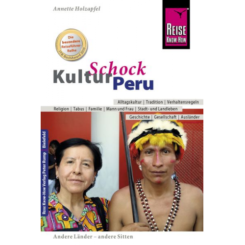 Anette Holzapfel - Reise Know-How KulturSchock Peru