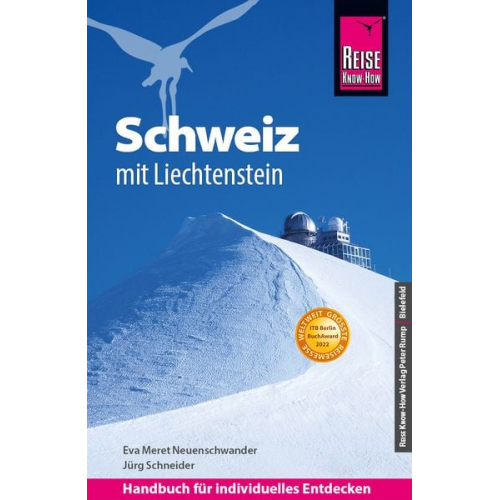 Jürg Schneider Eva Meret Neuenschwander - Reise Know-How Reiseführer Schweiz mit Liechtenstein