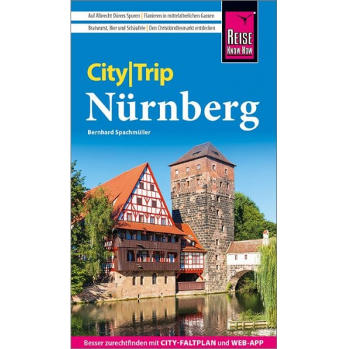 Bernhard Spachmüller - Reise Know-How CityTrip Nürnberg