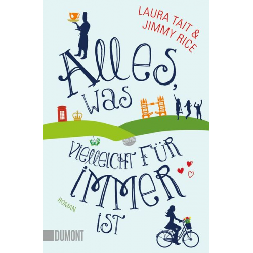 Jimmy Rice Laura Tait - Alles, was vielleicht für immer ist