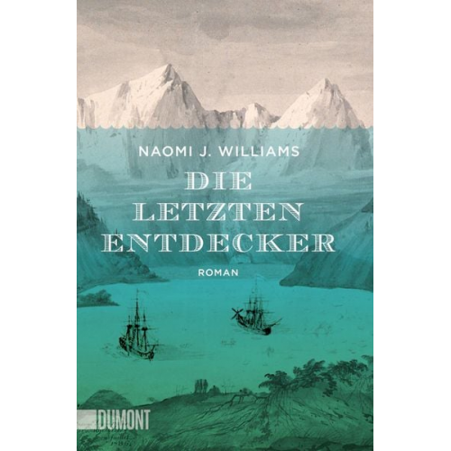 Naomi J. Williams - Die letzten Entdecker