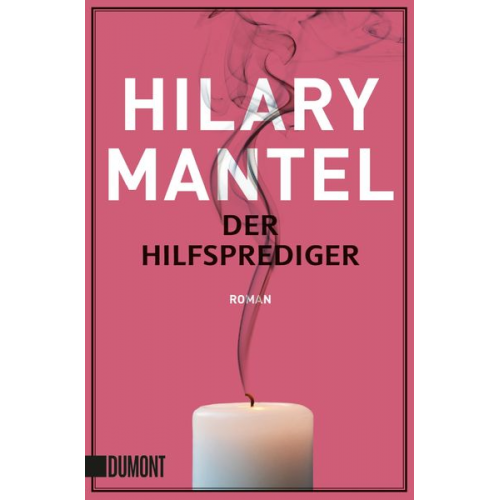 Hilary Mantel - Der Hilfsprediger