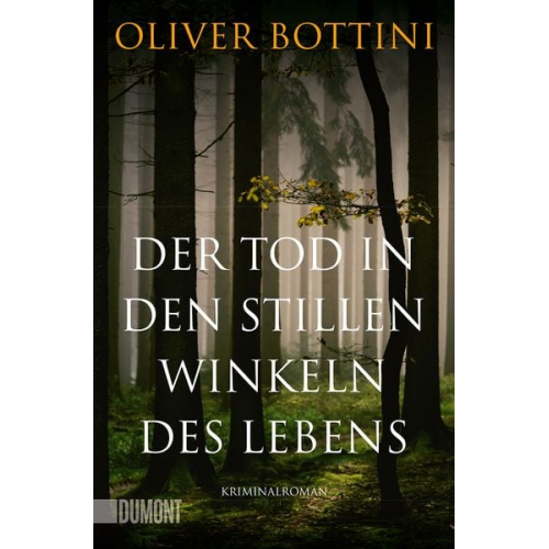 Oliver Bottini - Der Tod in den stillen Winkeln des Lebens