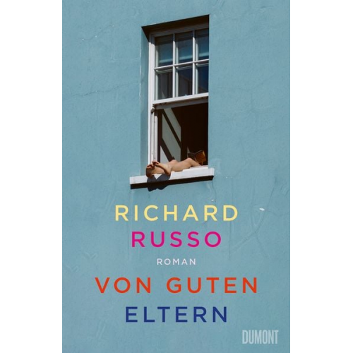 Richard Russo - Von guten Eltern