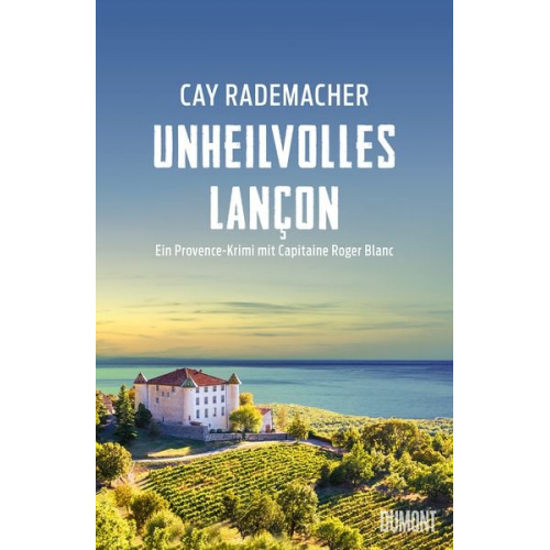 Cay Rademacher - Unheilvolles Lançon