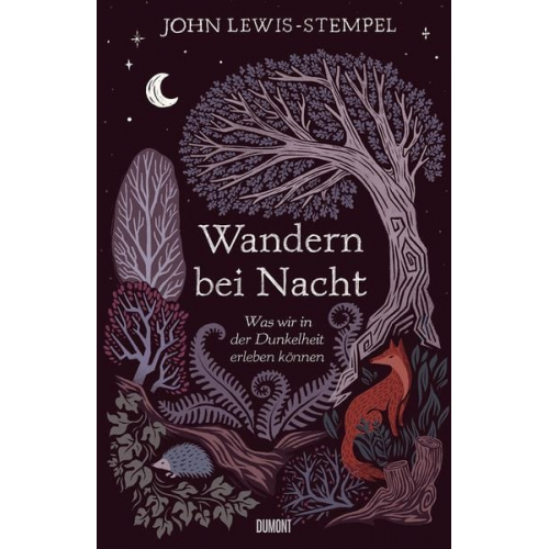 John Lewis-Stempel - Wandern bei Nacht