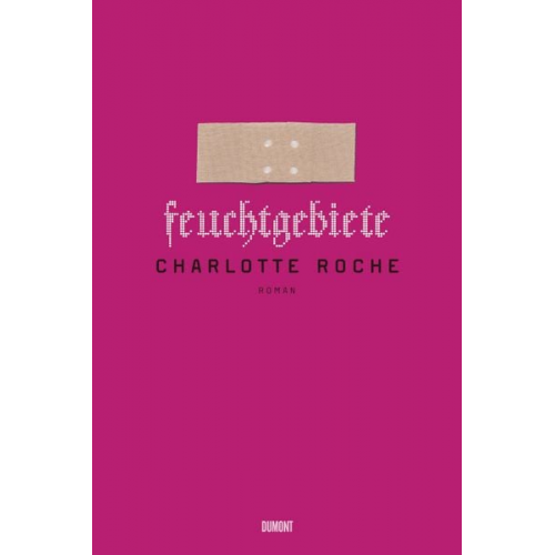 Charlotte Roche - Feuchtgebiete