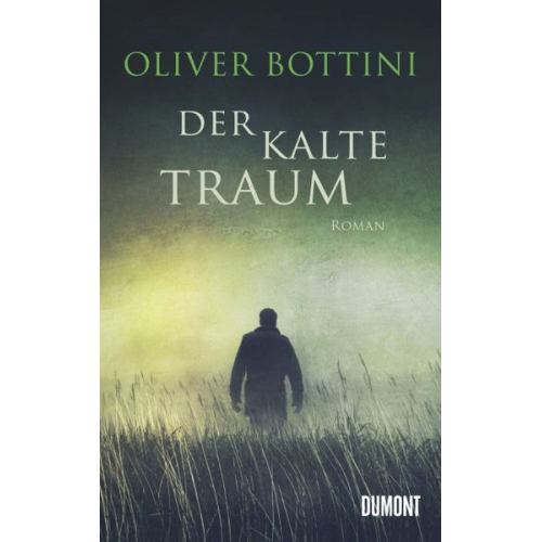 Oliver Bottini - Der kalte Traum