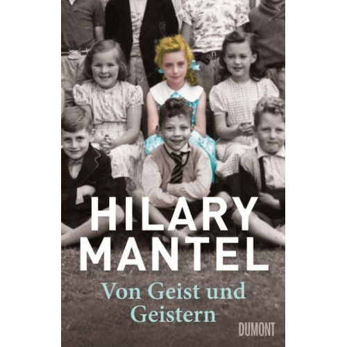 Hilary Mantel - Von Geist und Geistern