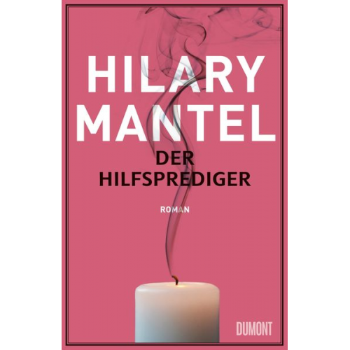 Hilary Mantel - Der Hilfsprediger