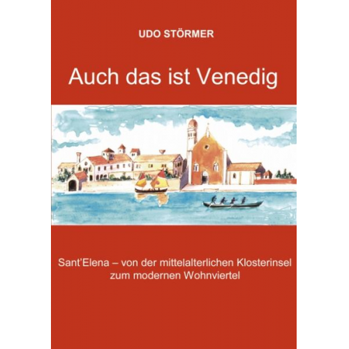 Udo Störmer - Auch das ist Venedig